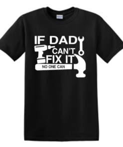 IF DAD CAN'T FIX IT....