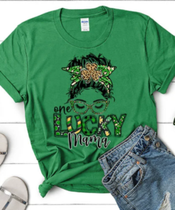 St. Patrick Day Shirt, St. Patrick Day Women Shirt, St. Patrick Day Shirt Funny, Saint Patrick Day Shirt, Lucky Mama Shirt, Bun Hair Shirt