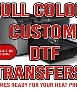DTF Transfers Ready for Press, Custom DTF Prints, Full Color Custom Transfers, Direct to Film, Personalized Heat Transfers, No Weeding Print