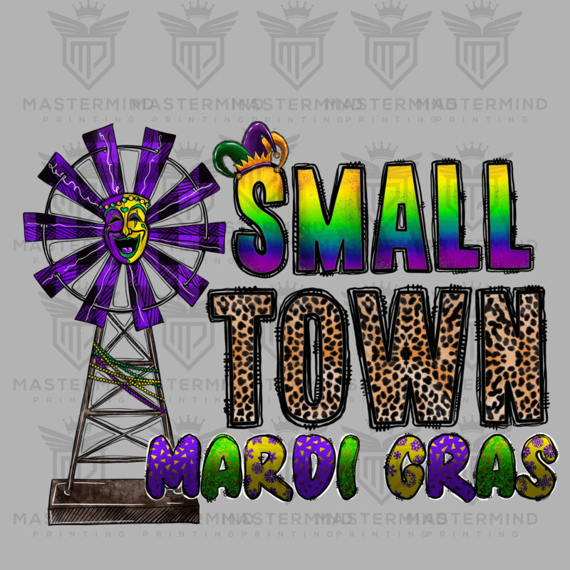 Small Town Mardi Gras DTF Transfer