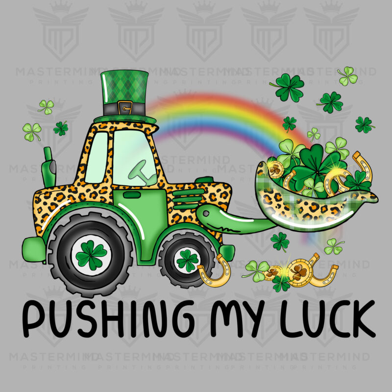 Pushing My Luck DTF Transfer