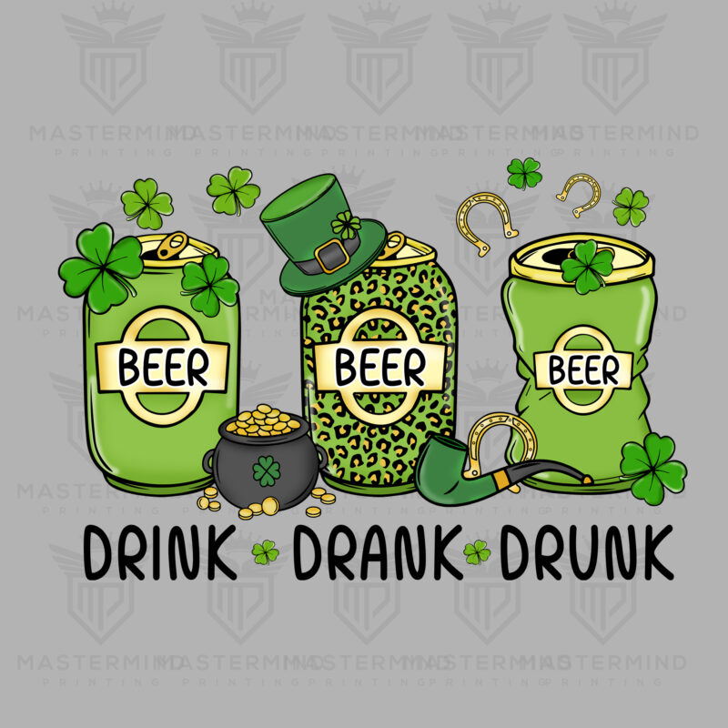 Drink Drank Drunk DTF Transfer