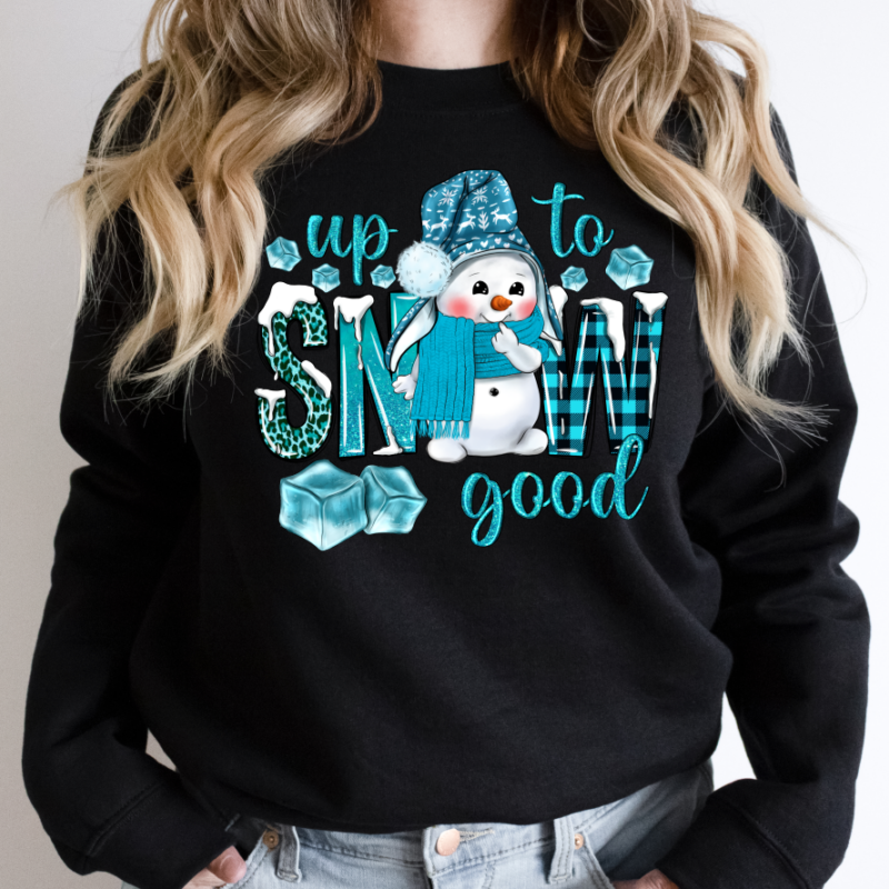 Alternative view of Up To sNOw Good Snowman Christmas Sweatshirt