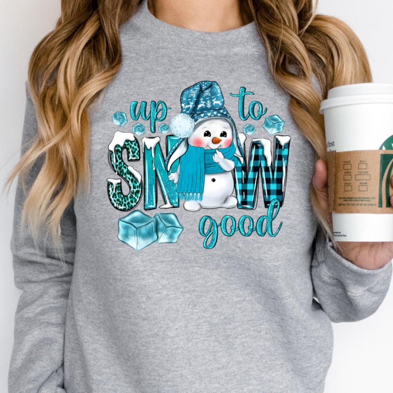 Up To sNOw Good Snowman Christmas Sweatshirt - Image 3