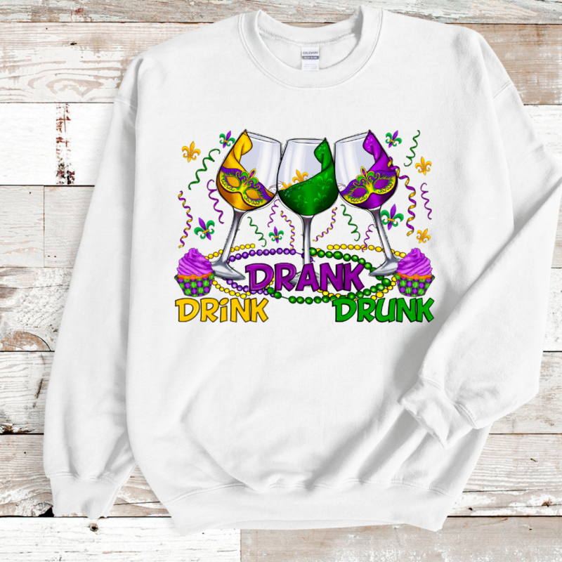 Drink, Drank, Drunk Mardi Gras Shirt, Sweatshirt, Mardi Gras Sweatshirt, Louisiana Mardi Gras Hoodie, Festival Sweatshirt, Mardi Gras Outfit - Image 5