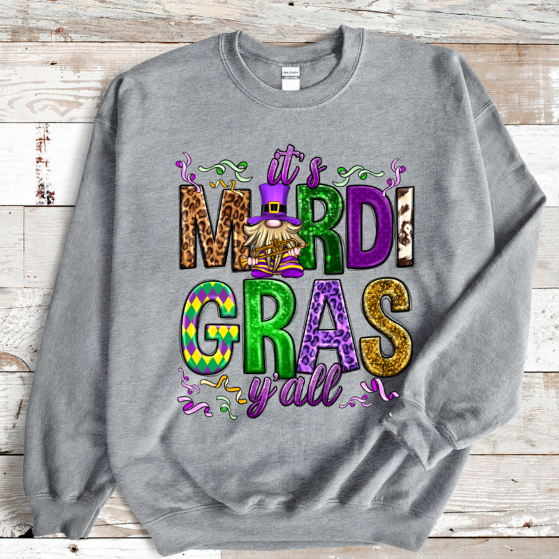 It's Mardi Gras Ya'll, Mardi Gras Sweatshirt, Louisiana Mardi Gras Hoodie, Festival Sweatshirt, Mardi Gras Outfit