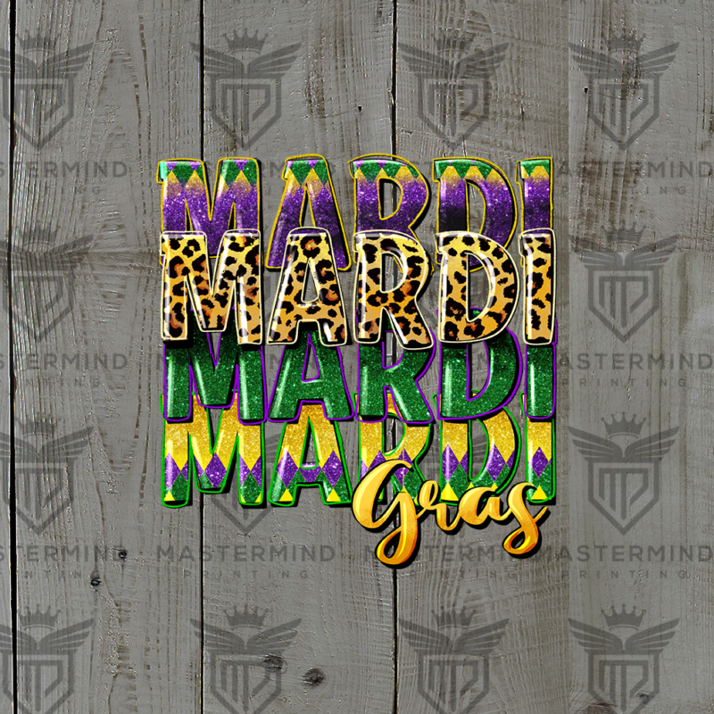 Mardi Mardi Mardi Gras DTF Transfer